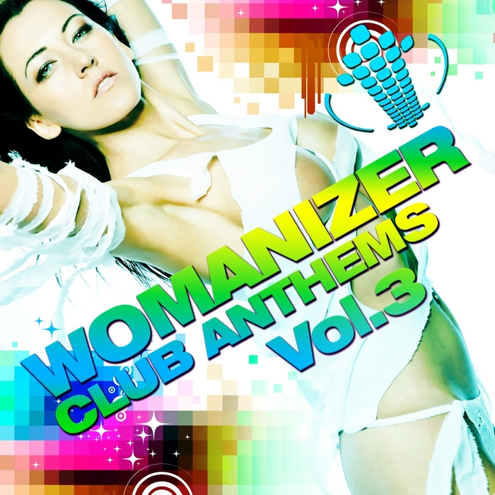 VARIOUS - Womanizer Club Anthems Vol 3 (20 Pure House Grooves & Top Electro Club Sounds)