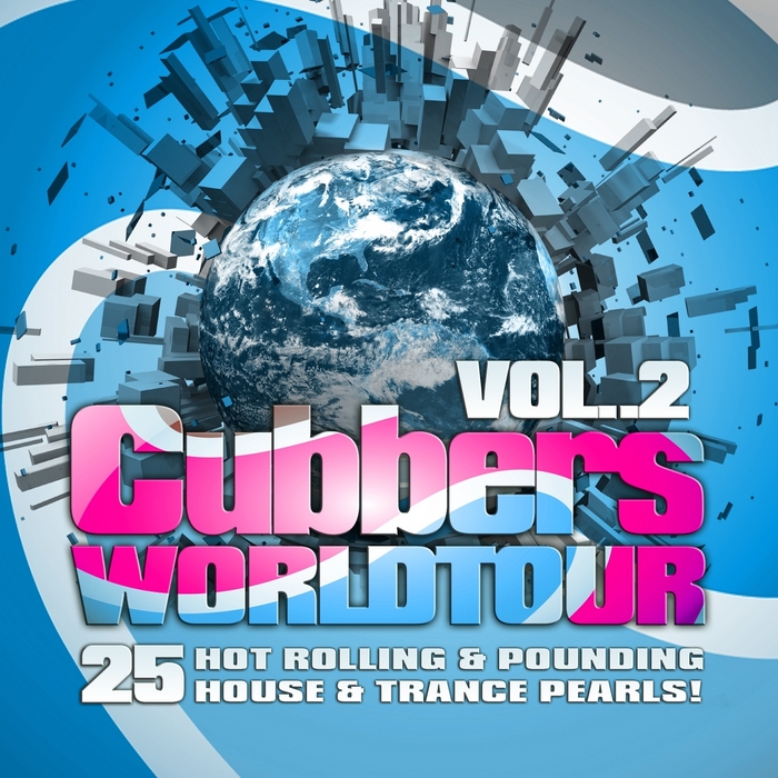 VARIOUS - Clubbers Worldtour Vol 2 (25 Hot Rolling Pounding House & Trance Pearls)