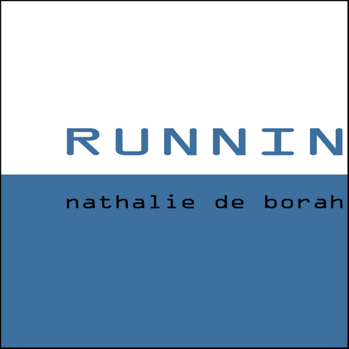 DE BORAH, Nathalie - Runnin