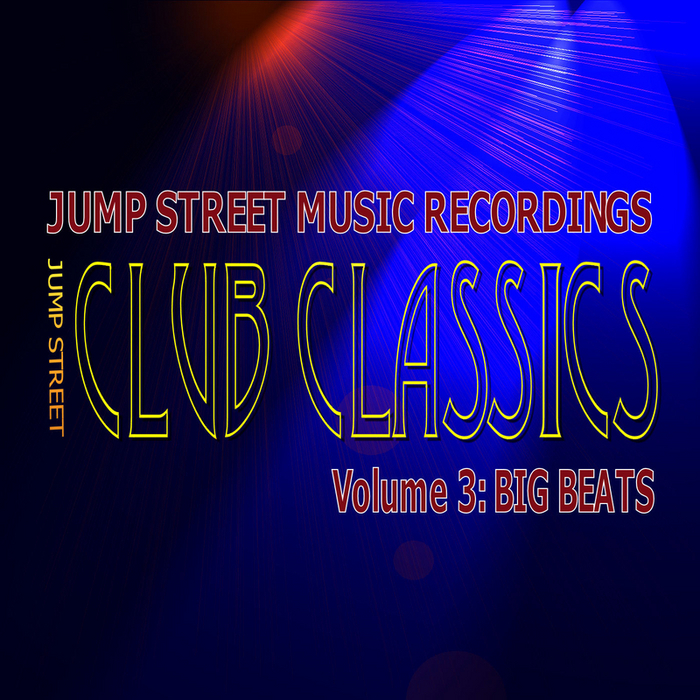 VARIOUS - Jump Street Club Classics Volume 3 Big Beats