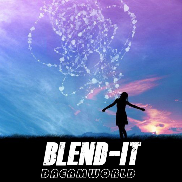 BLEND IT - Dreamworld