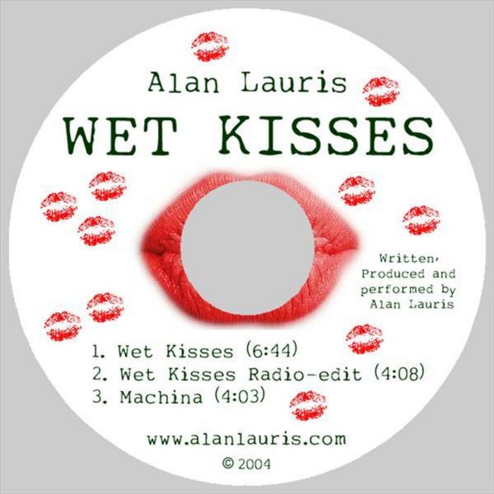 ALAN LAURIS - Wet Kisses