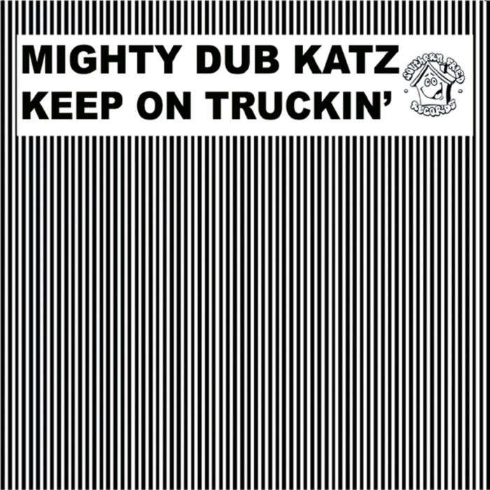 MIGHTY DUB KATZ - Keep On Truckin'