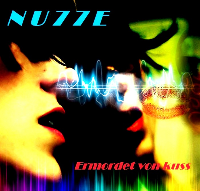 NU77E - Ermordet Von Kuss