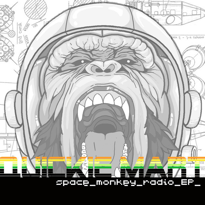 QUICKIE MART - Space Monkey Radio EP