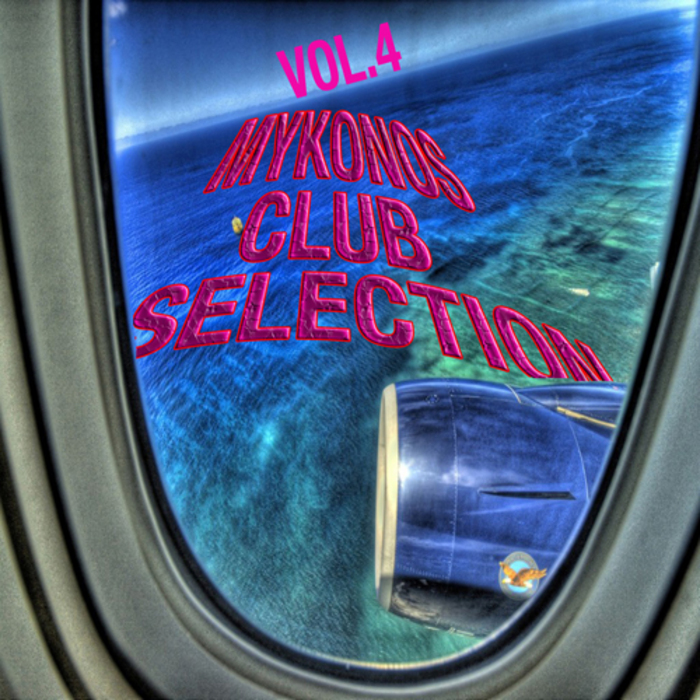 VARIOUS - Mykonos Club Selection Vol 4