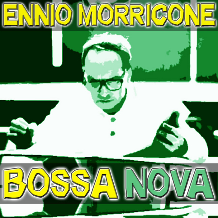 MORRICONE, Ennio - Bossa Nova