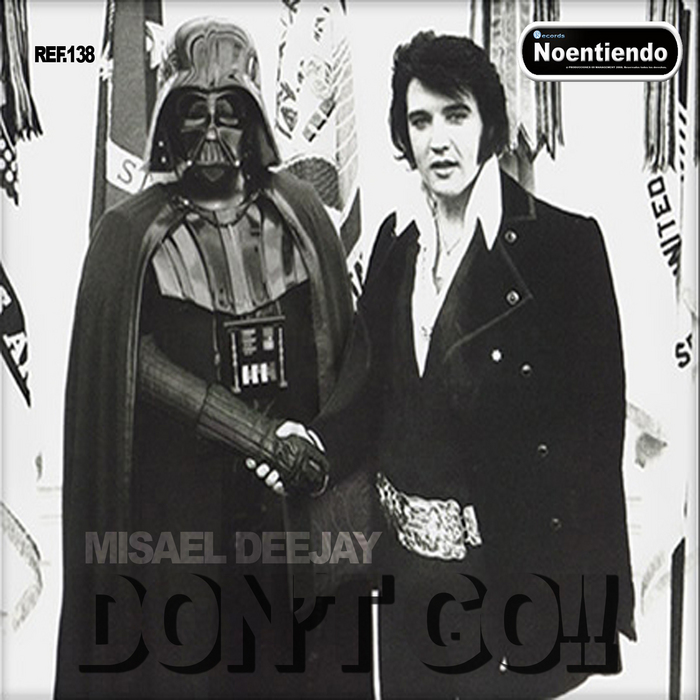 MISAEL DEEJAY - Don't Go!!