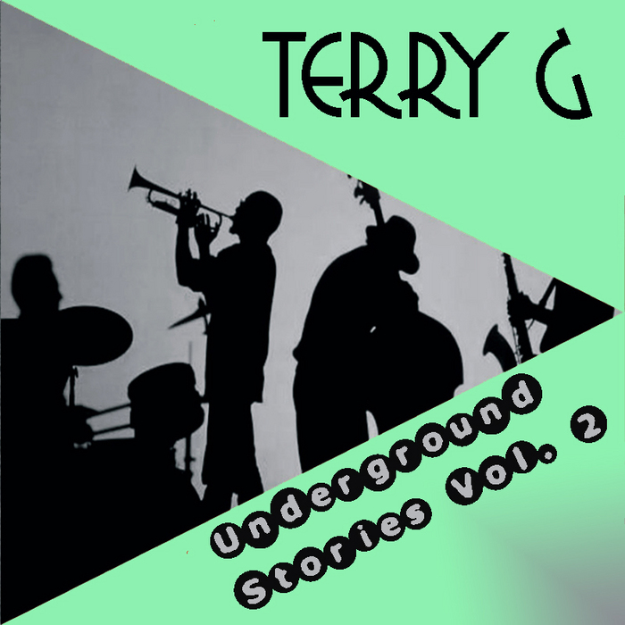 TERRY G - Underground Stories Vol 2