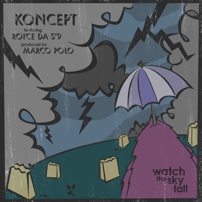 KONCEPT feat ROYCE DA 5'9 - Watch The Sky Fall