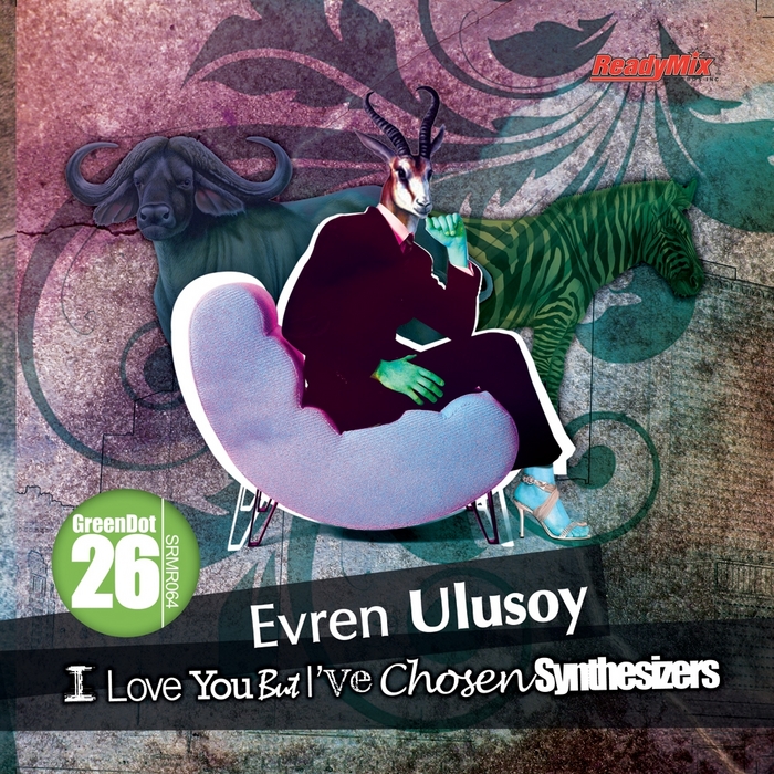 Evren Ulusoy - I Love You But I've Chosen Synthesizers