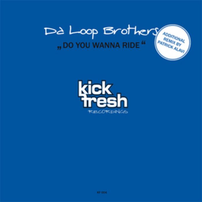 DA LOOP BROTHERS - Do You Wanna Ride