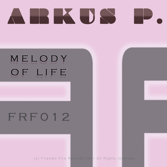 ARKUS P - Melody Of Life