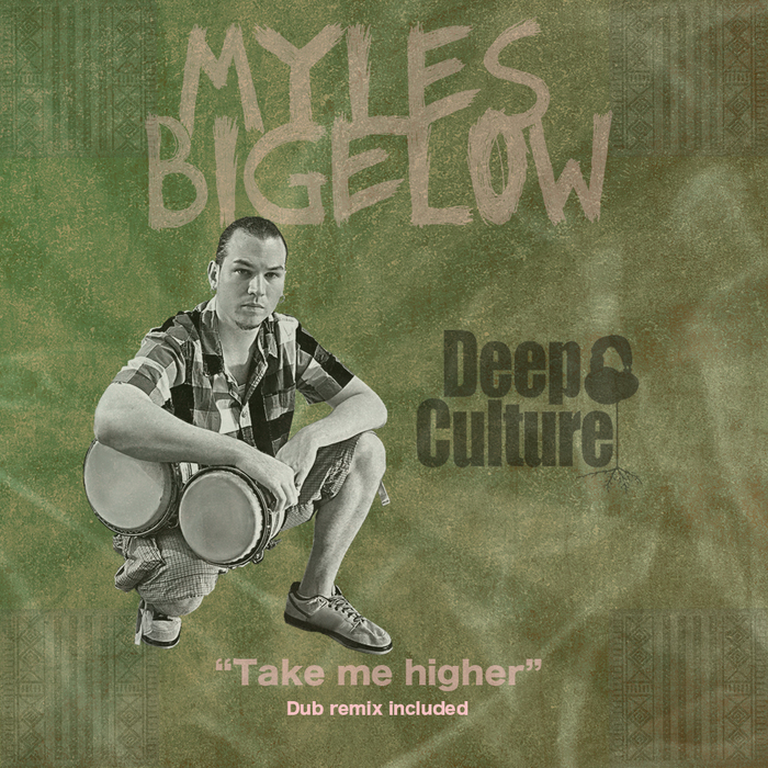 BIGELOW, Myles - Take Me Higher