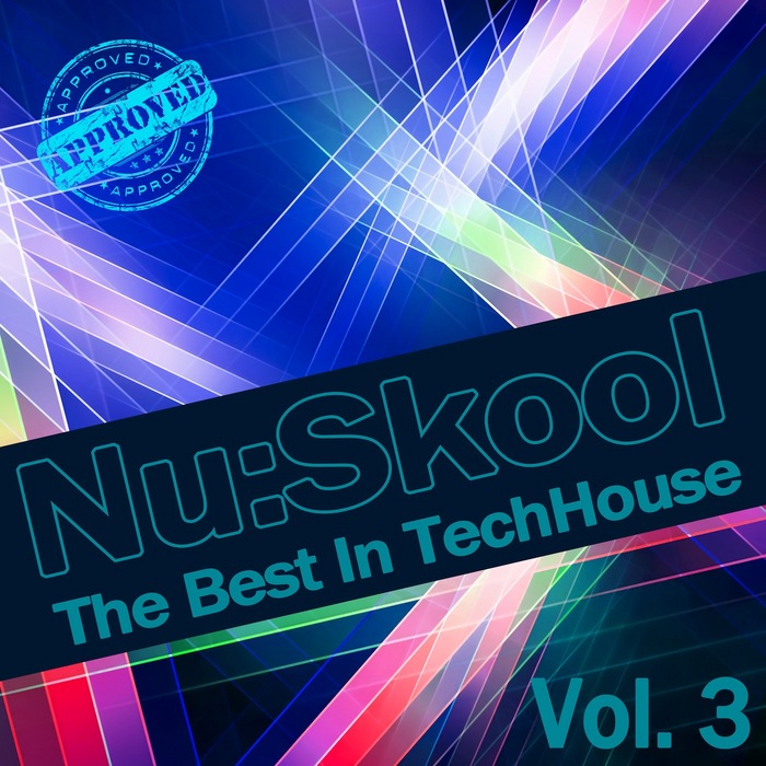 VARIOUS - Nu:Skool - The Best In TechHouse, Vol 3