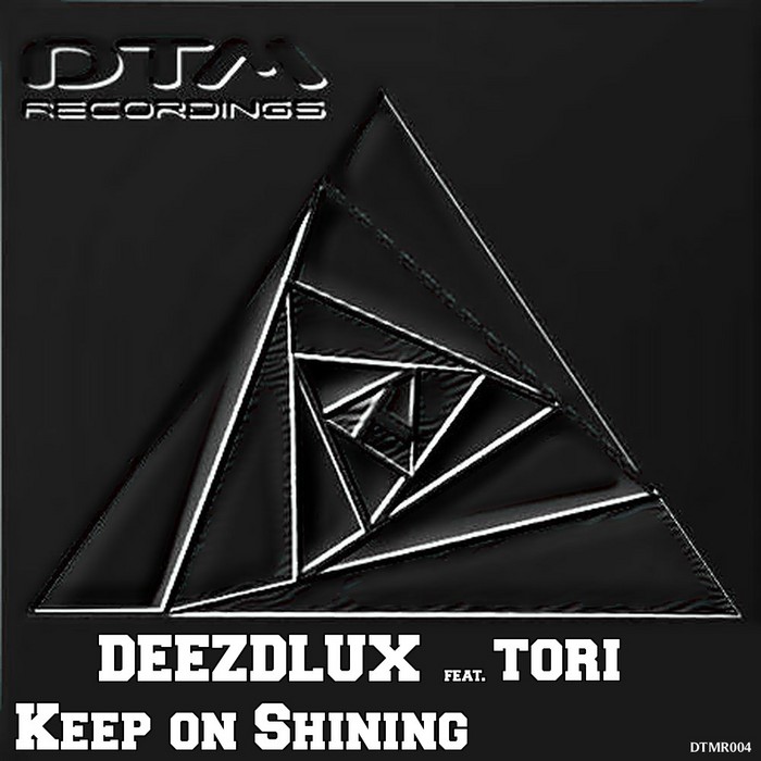 DEEZDLUX feat TORI - Keep On Shining