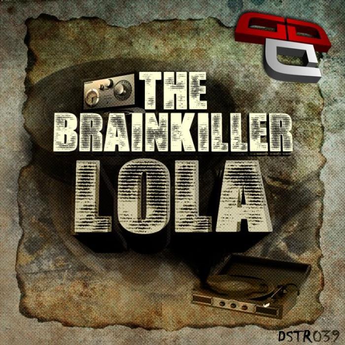 BRAINKILLER, The - Lola