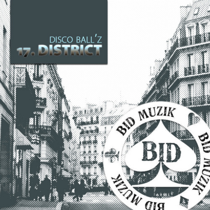 DISCO BALL'Z - 17 District