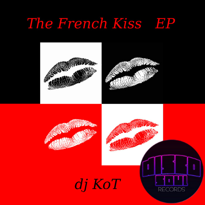 DJ KOT - French Kiss