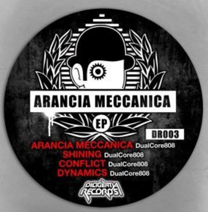 DUALCORE808 - Arancia Meccanica EP