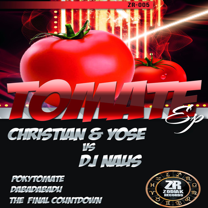 CHRISTIAN/YOSE vs DJ NAUS - Tomate EP