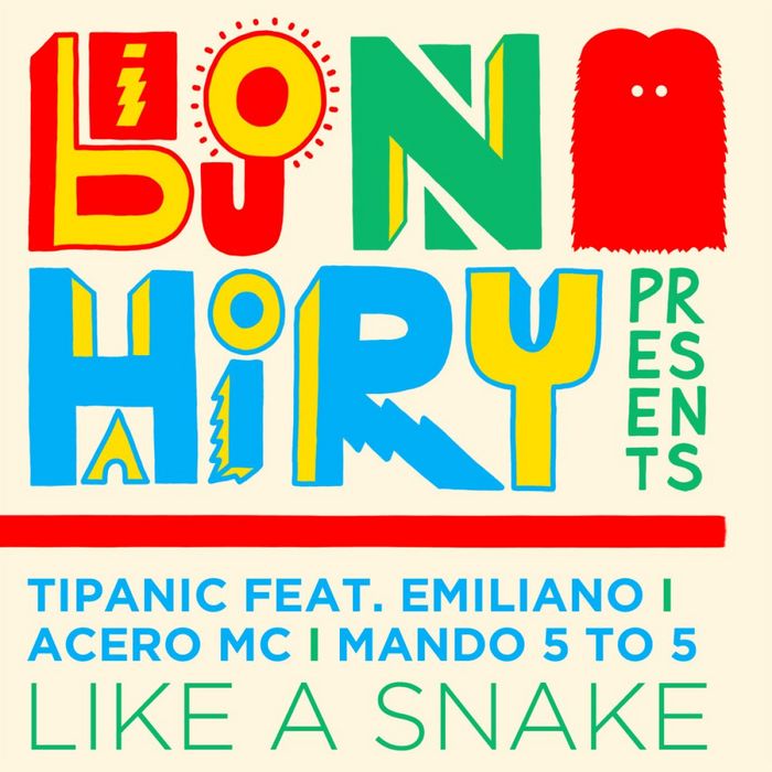 TIPANIC feat EMILIANO/MANDO/ACERO MC - Like A Snake