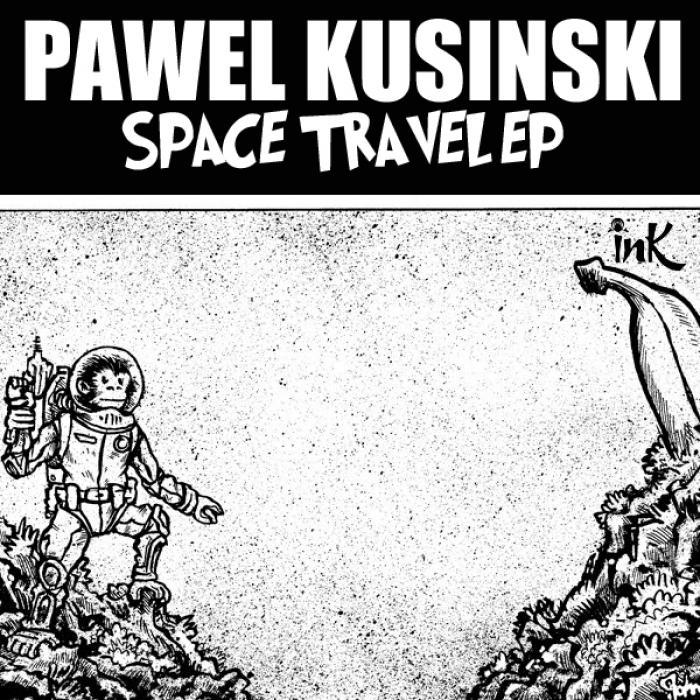 KUSINSKI, Pawel - Space Travel