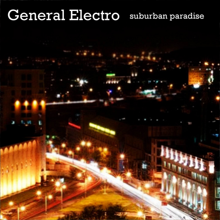 GENERAL ELECTRO - Suburban Paradise