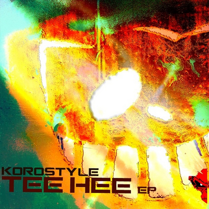 KOROSTYLE - Tee Hee EP