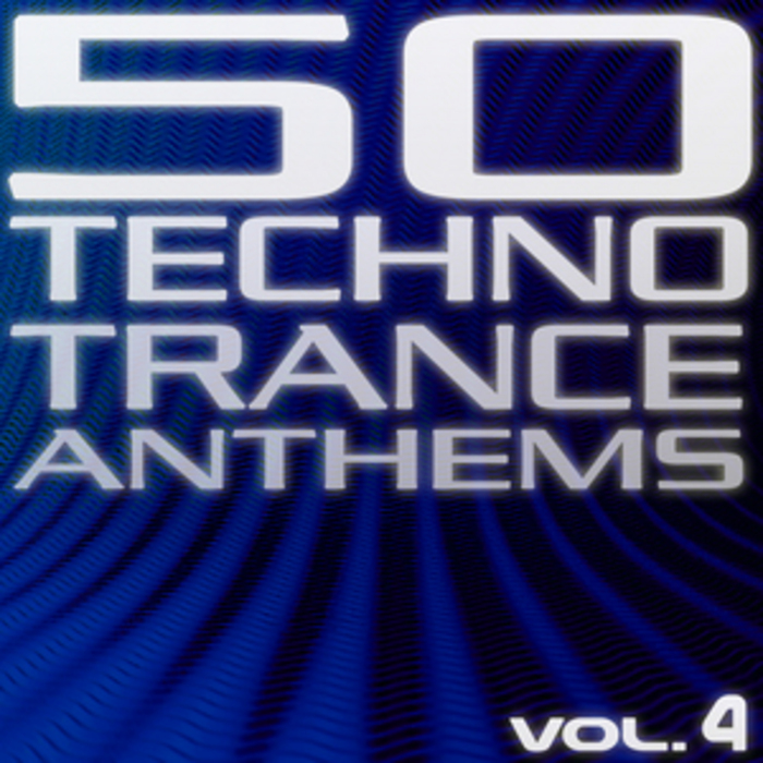 Various - 50 Techno Trance Anthems Vol 4 (Edition 2012)
