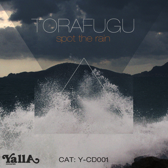 TORAFUGU - Spot The Rain
