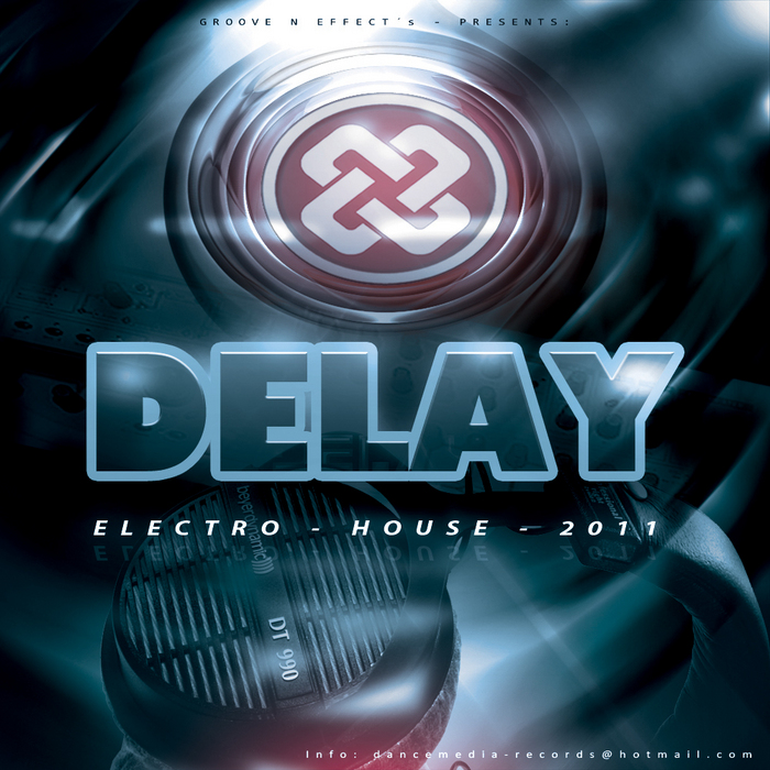 GROOVE N EFFECTS - Delay Electro House 2011