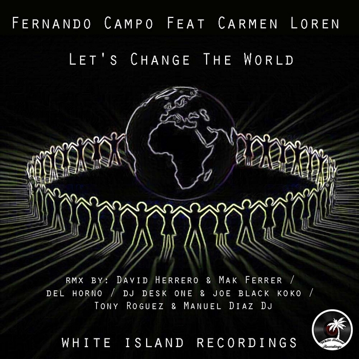 CAMPO, Fernando feat CARMEN LOREN - Let's Change The World