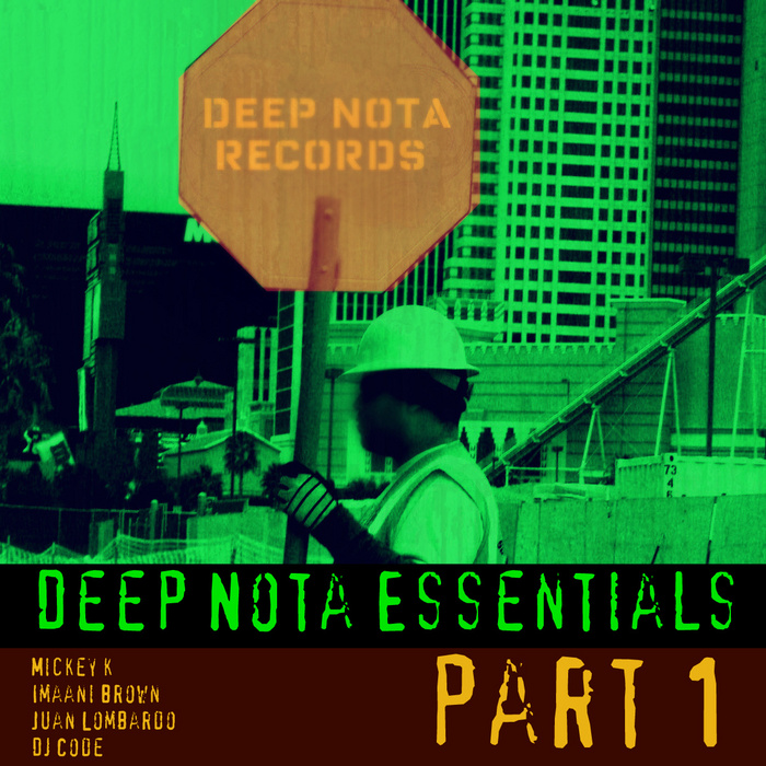 MICKEY K/JUAN LOMBARDO/DJ CODE - Deep Nota Essentials (Part 1)
