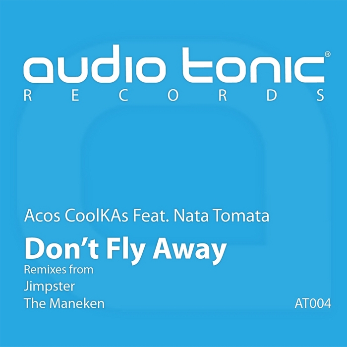 COOLKAS, Acos feat NATA TOMATA - Don't Fly Away