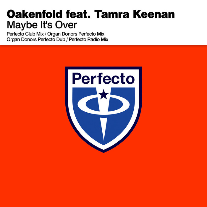 OAKENFOLD feat TAMRA KEENAN - Maybe It's Over
