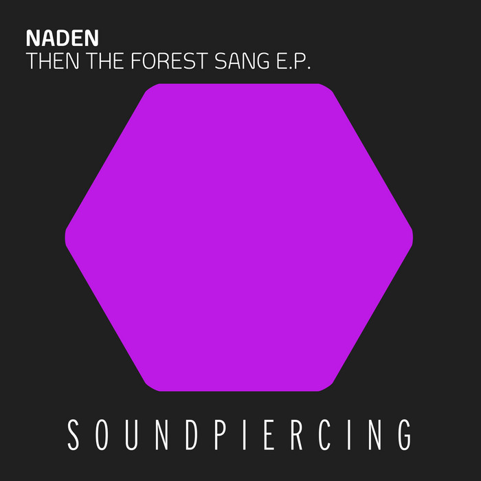 NADEN - Then The Forest Sang EP