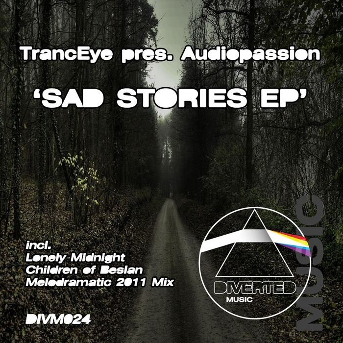 TRANCEYE presents AUDIOPASSION - Sad Stories EP