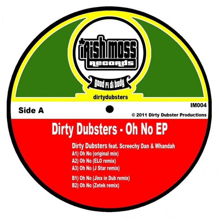 DIRTY DUBSTERS feat SCREECHY DAN/WHANDAH - Oh No