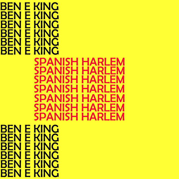 KING, Ben E - Spanish Harlem