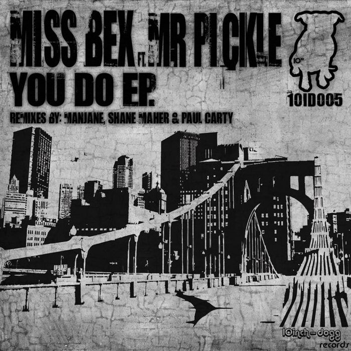 MISS BEX feat MR PICKLE - You Do