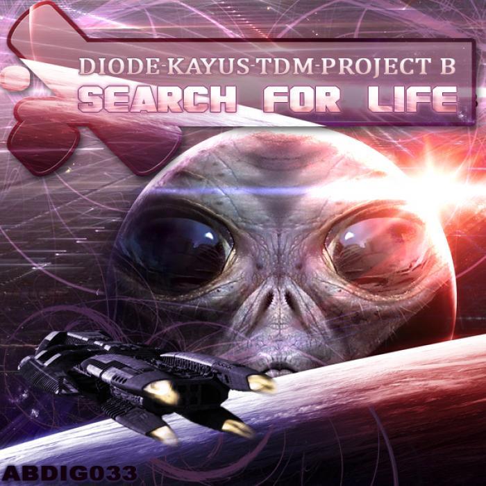 DIODE/KAYUS/TDM/PROJECT B - Search For Life