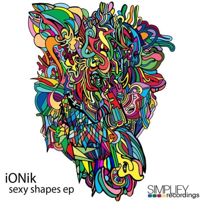 IONIK - Sexy Shapes EP