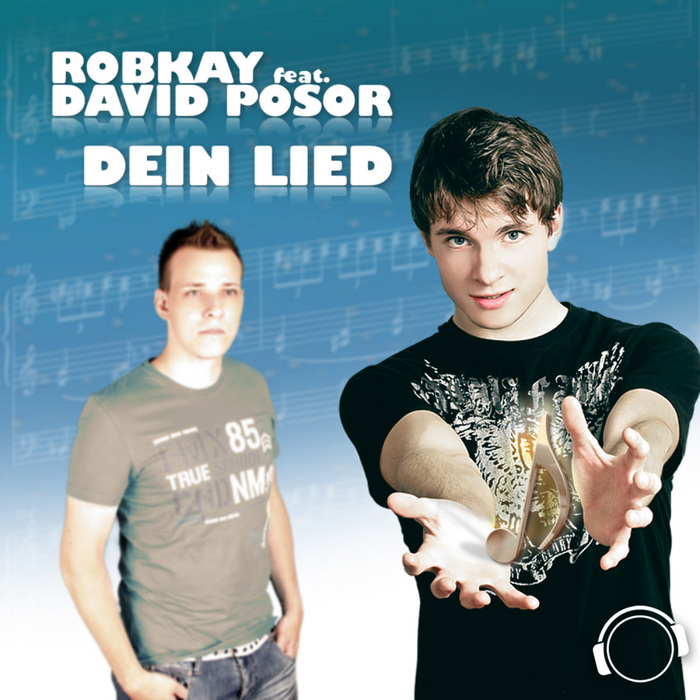 ROBKAY feat DAVID POSOR - Dein Lied