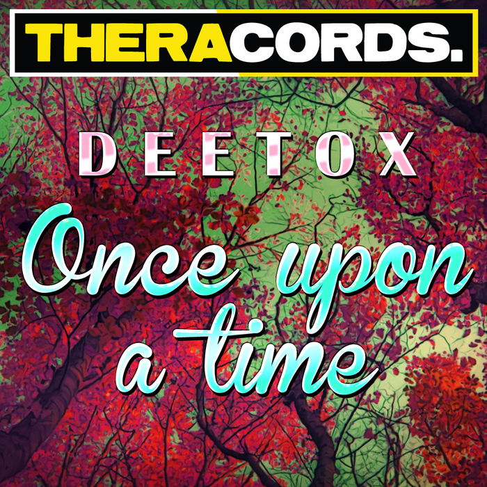 DEETOX - Once Upon A Time