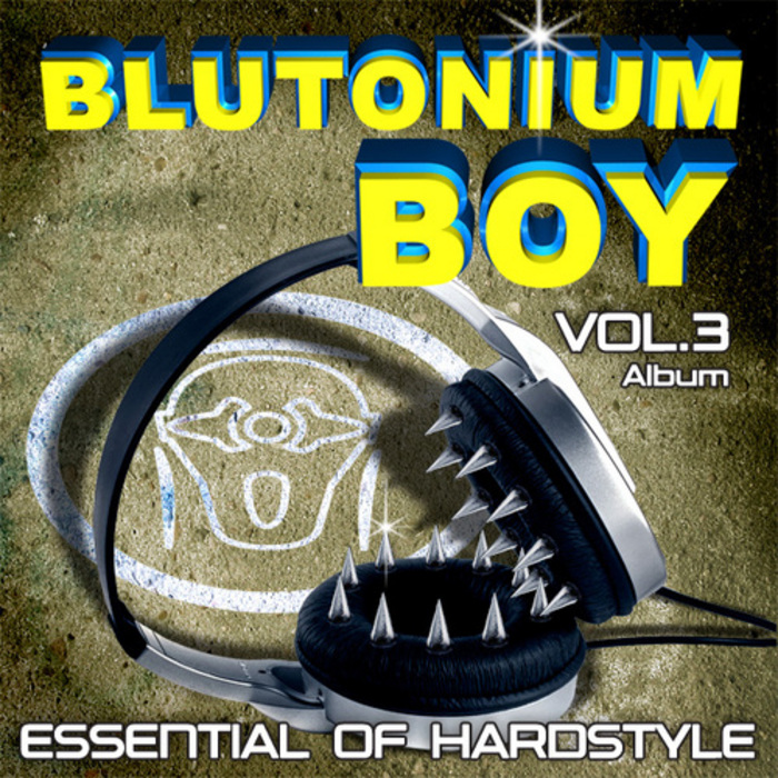 BLUTONIUM BOY - Essential Of Hardstyle Vol 3