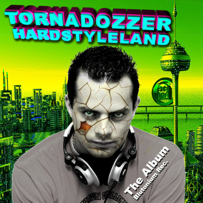 TORNADOZZER - Hardstyleland (The Album)