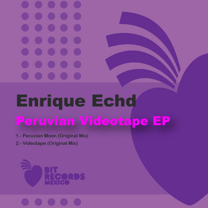 ECHD, Enrique - Peruvian Videotape EP