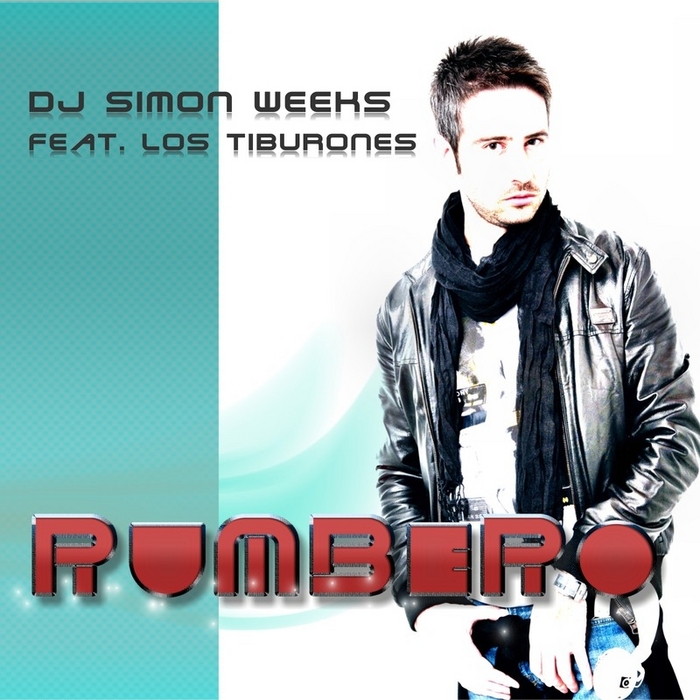 DJ SIMON WEEKS feat LOS TIBURONES - Rumbero