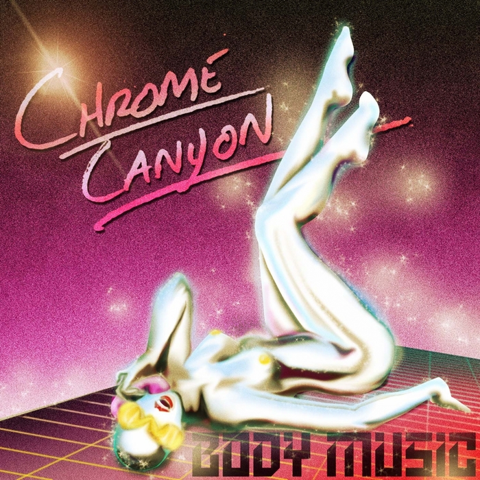 CHROME CANYON - Body Music